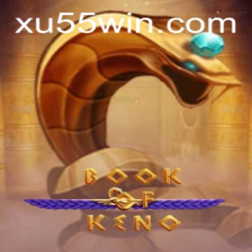 Descubra o Fascinante Mundo do Jogo BookOfKeno com a Chave-XU55
